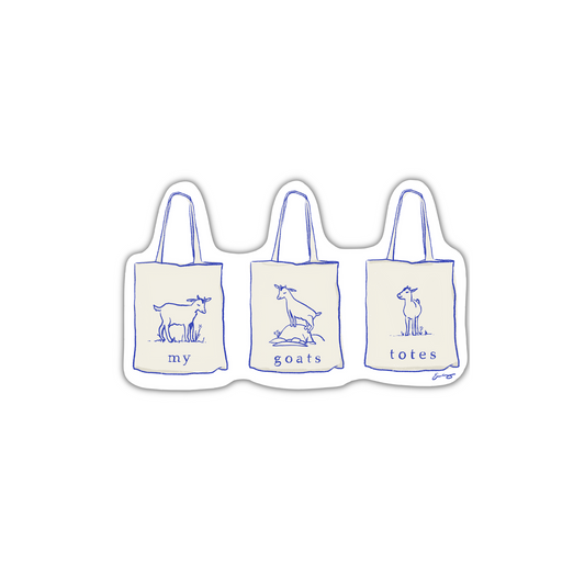 My Goats Totes Die-Cut Sticker