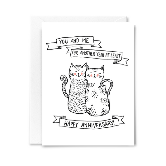 Another Year At Least Anniversary Card