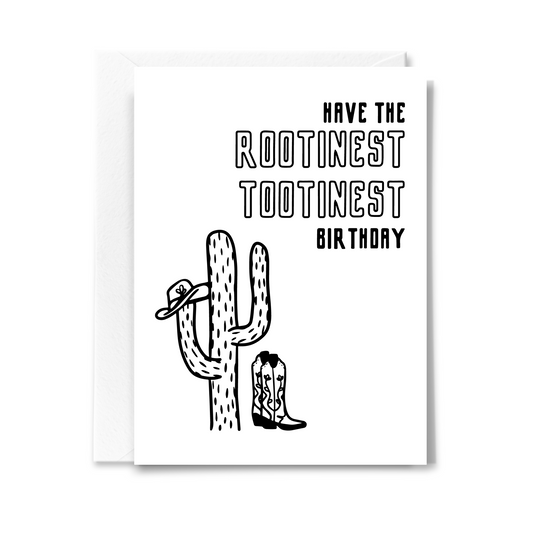 Rootinest Tootinest Birthday Card