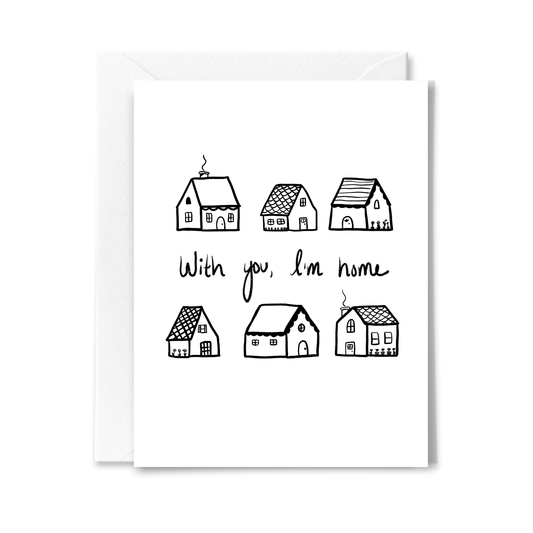 With You I'm Home Card